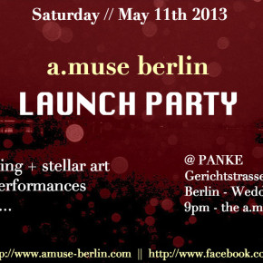 A.MUSE BERLIN LAUNCH PARTY & ART EXHIBITION