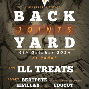 04/10/2014 -BACKYARD JOINTS Presents: ILL TREATS (UK) @ Panke (Berlin) 04/10/2014 -BACKYARD JOINTS Presents: ILL TREATS (UK) @ Panke (Berlin)