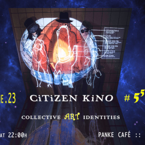 CiTiZEN KiNO #55: Ubermensch +/or/vs. Collective Identities CiTiZEN KiNO #55: Ubermensch +/or/vs. Collective Identities