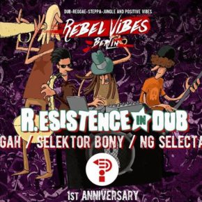 R.esistence in DuB ★ Rebel Vibes 1st Anniversary R.esistence in DuB ★ Rebel Vibes 1st Anniversary