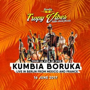 KuMBiA BoRUKA live in Berlin ✪ Tropy Vibes KuMBiA BoRUKA live in Berlin ✪ Tropy Vibes