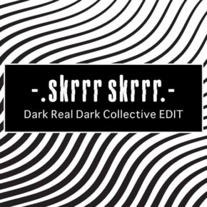 Skrrr Skrrr #1 Dark Real Dark Collective Edit Skrrr Skrrr #1 Dark Real Dark Collective Edit