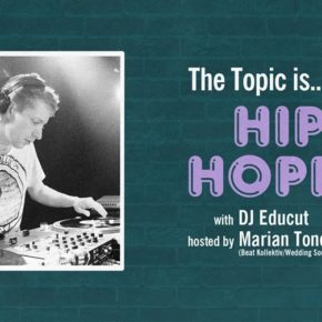 The Topic Is Hip Hoppig w/ Educut The Topic Is Hip Hoppig w/ Educut