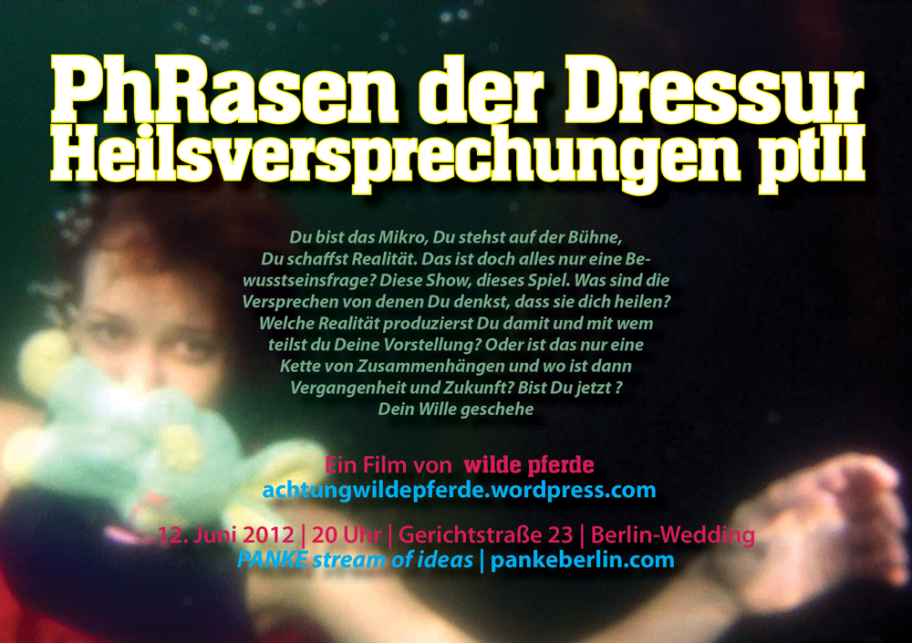 PhRasen der Dressur – Heilsversprechungen ptII DER FILM