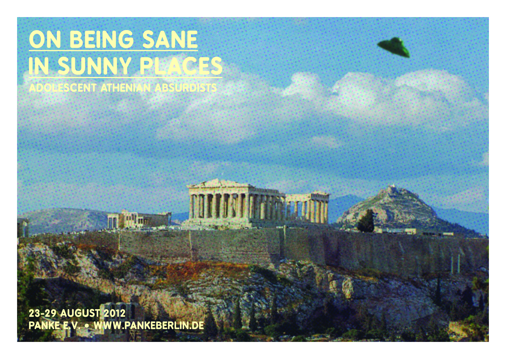 “On Being Sane in Sunny Places”; Adolescent Athenian Absurdists