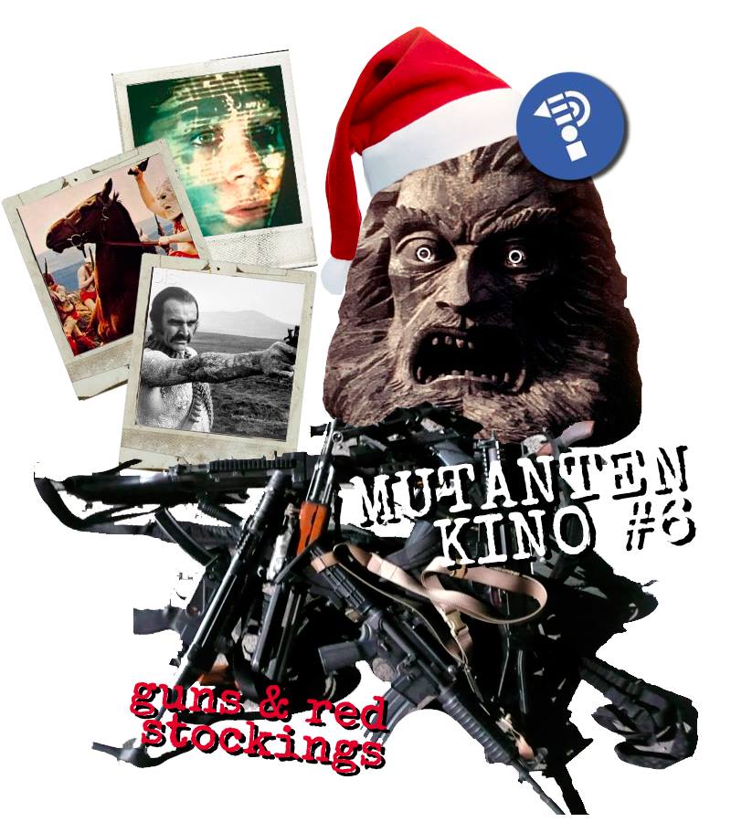 MUTANTENKINO #6 – guns & red stockings
