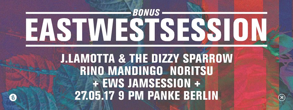 EWS #Bonus J.Lamotta & The Dizzy Sparrow, Rino Mandingo, Noritsu