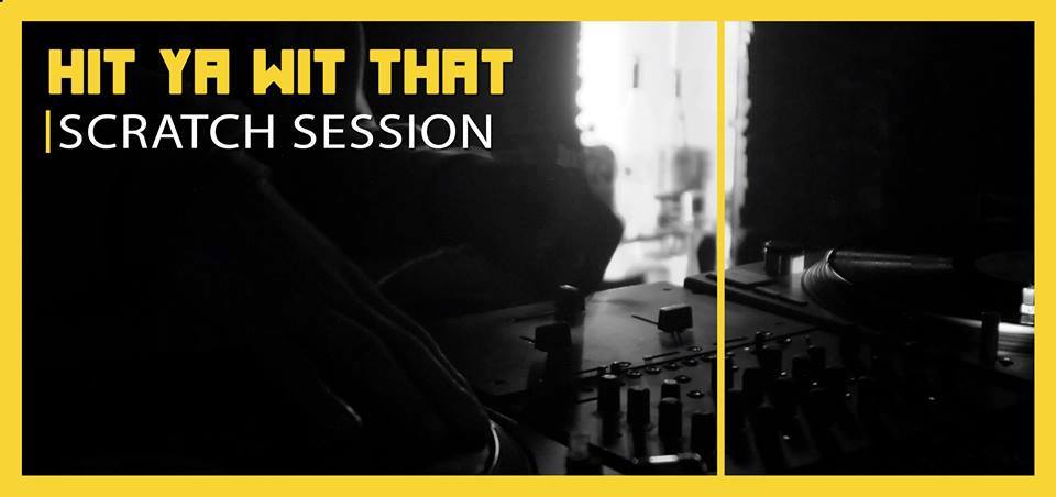 HitYaWitThat Scratch Session