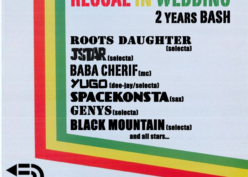Reggae in Wedding: 2 Years Bash