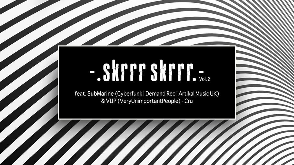 Skrrr Skrrr #2 feat. SubMarine & VUP Cru