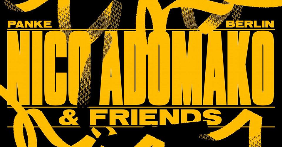 Nico Adomako And Friends III w/ Rome Fortune , Native Sun And More