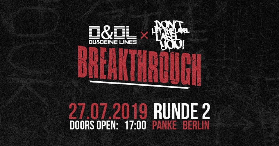 Dltlly + D&DL // Breakthrough Runde 2
