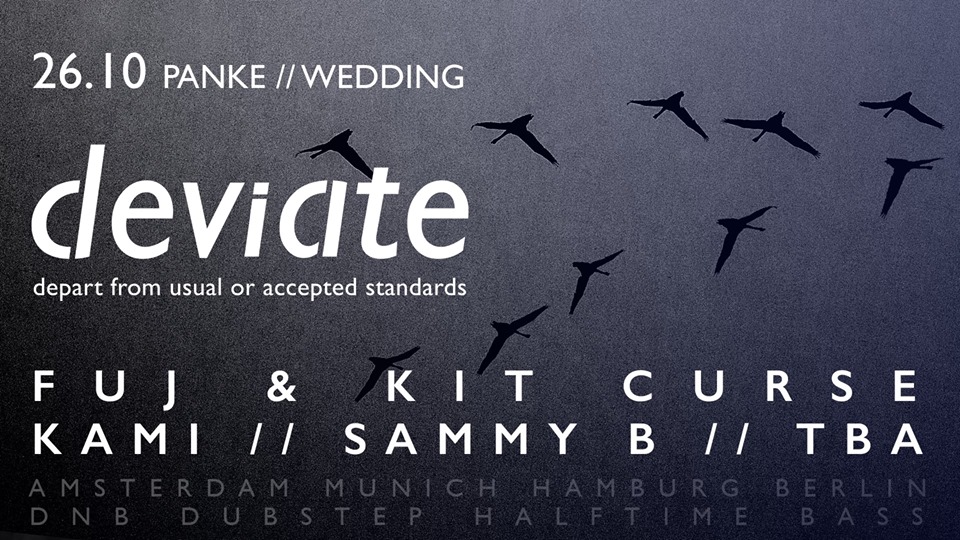 deviate w/ Fuj, Kit Curse, Kami, Sammy B