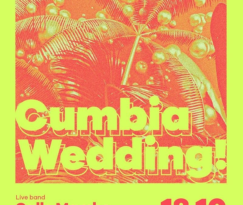 Cumbia Wedding! Live band and after party