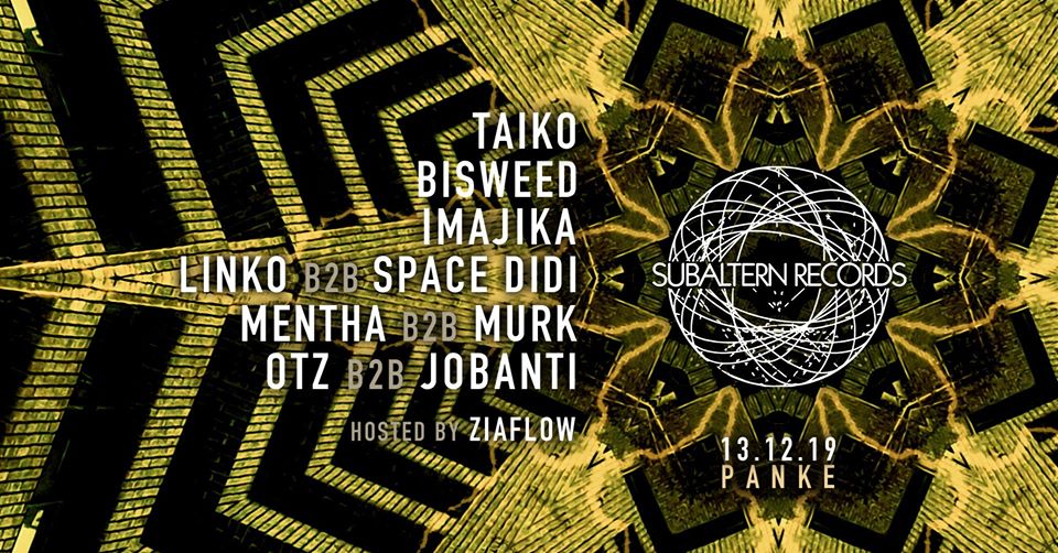 Subaltern presents: Taiko, Bisweed, Imajika, Linko & Space Didi