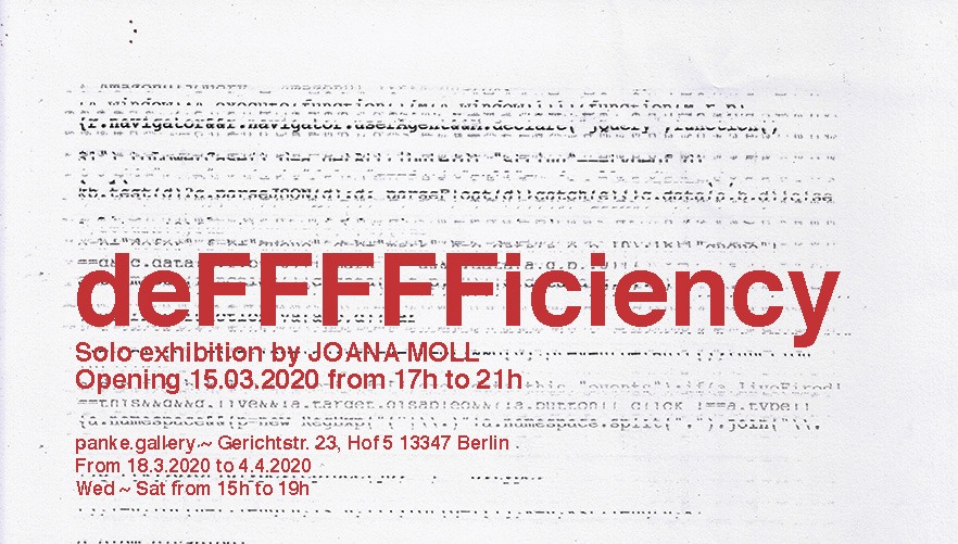 Panke.Gallery presents DeFFFFFiciency by Joana Moll