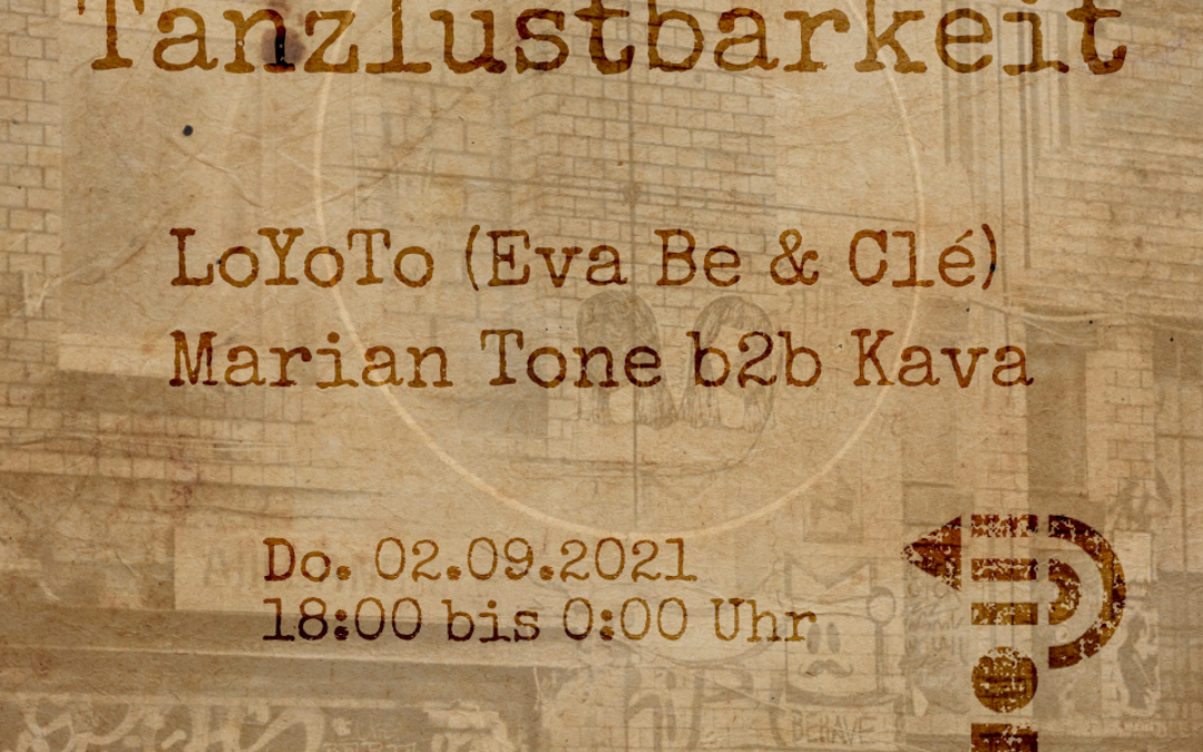 Eine kleine Tanzlustbarkeit mit LoYoTo, Marian Tone b2b Kava