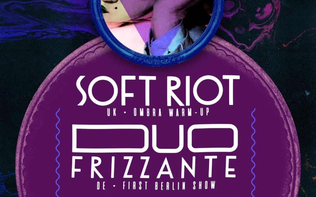 Safety Dance 2.0 – Soft Riot/ Duo Frizzante Live