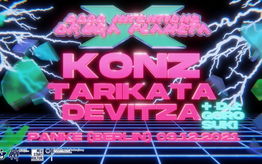 GOOD INTENTIONS x DRUGA PLANETA: LIVE SESSIONS I W/ KONZ, TARIKATA, DEVITZA, GORO