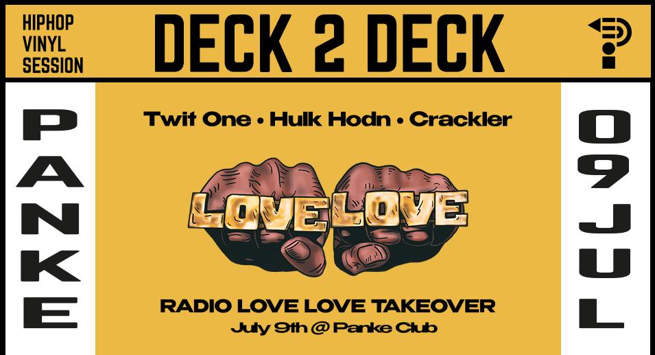 Deck 2 Deck // Radio Love Love Takeover