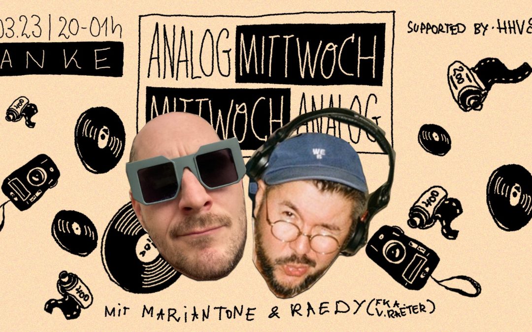 Analog – Mittwoch – Analog w/ Marian Tone & Martin Raedy