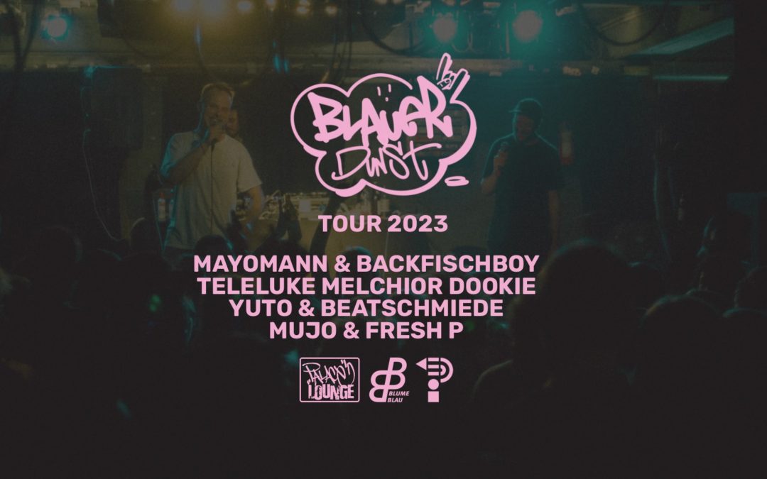 Mayo & Backfisch / Teleluke & Melchior / Yuto & BeatSchmiede / mujo & Fresh P – Blauer Dunst Berlin