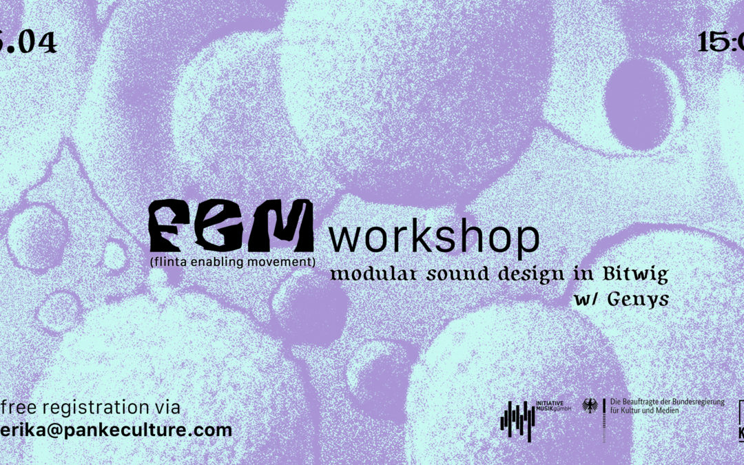 FEM (flinta enabling movement) workshop – modular sound design in Bitwig w/ Genys