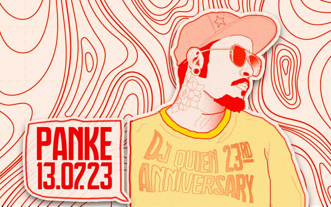 DJ QUIEN 23RD DJING ANNIVERSARY
