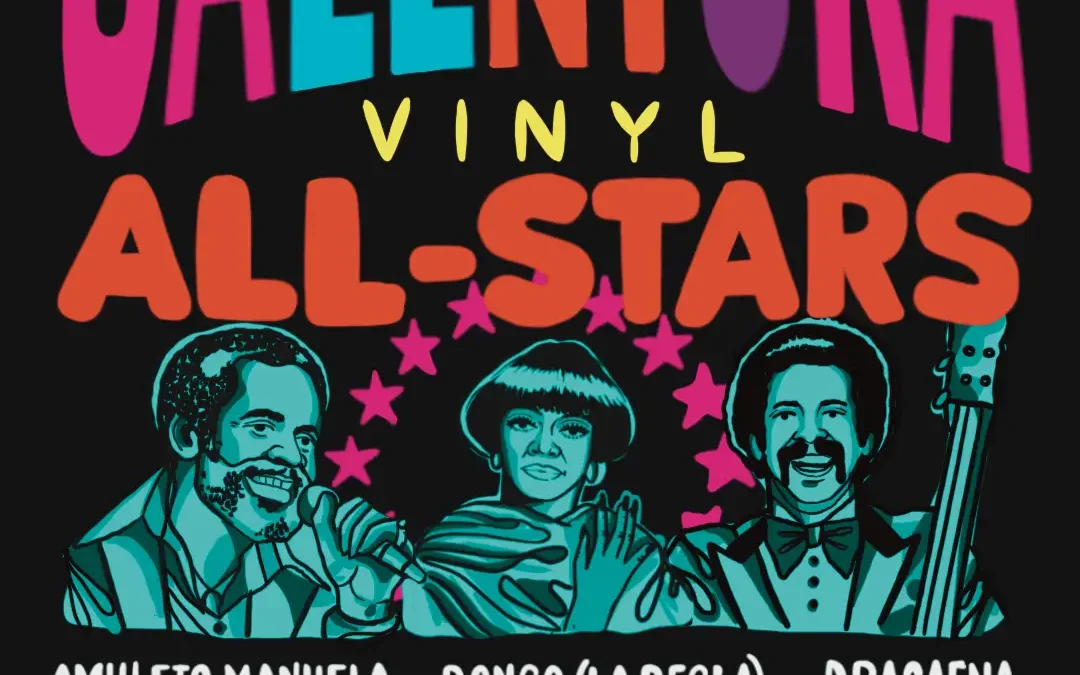 CALENTURA Vinyl All-Stars