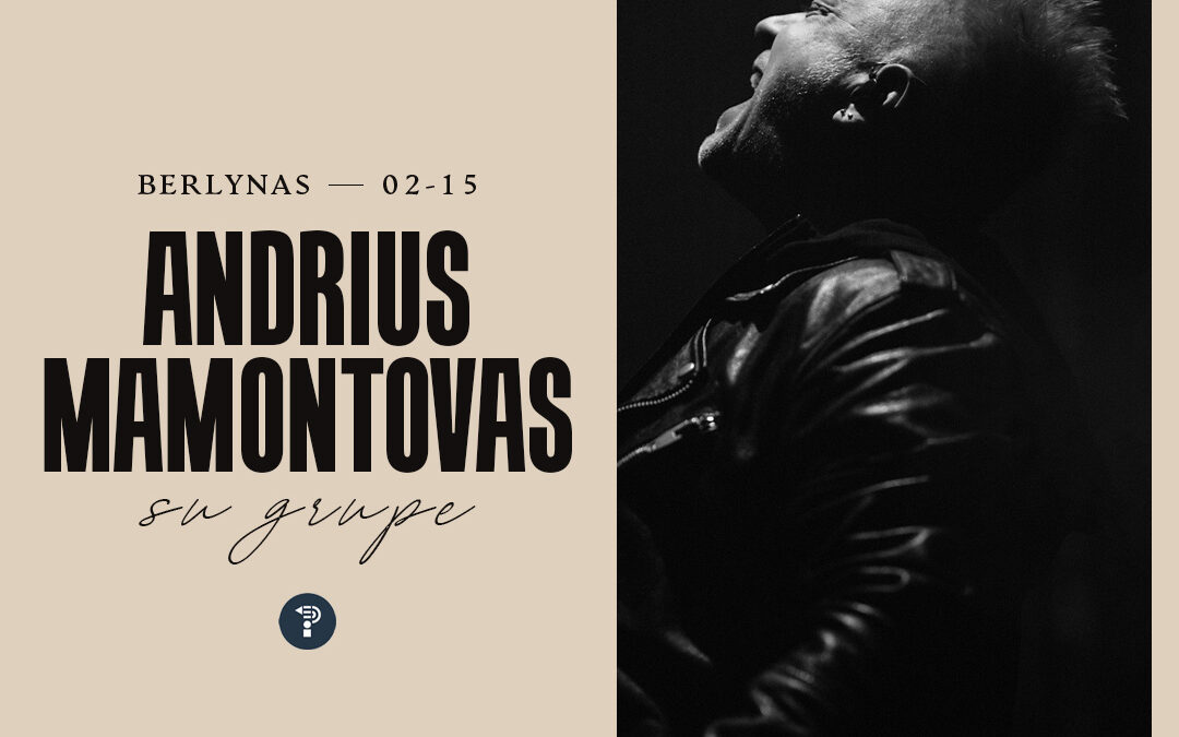 ANDRIUS MAMONTOVAS su grupe | Berlynas