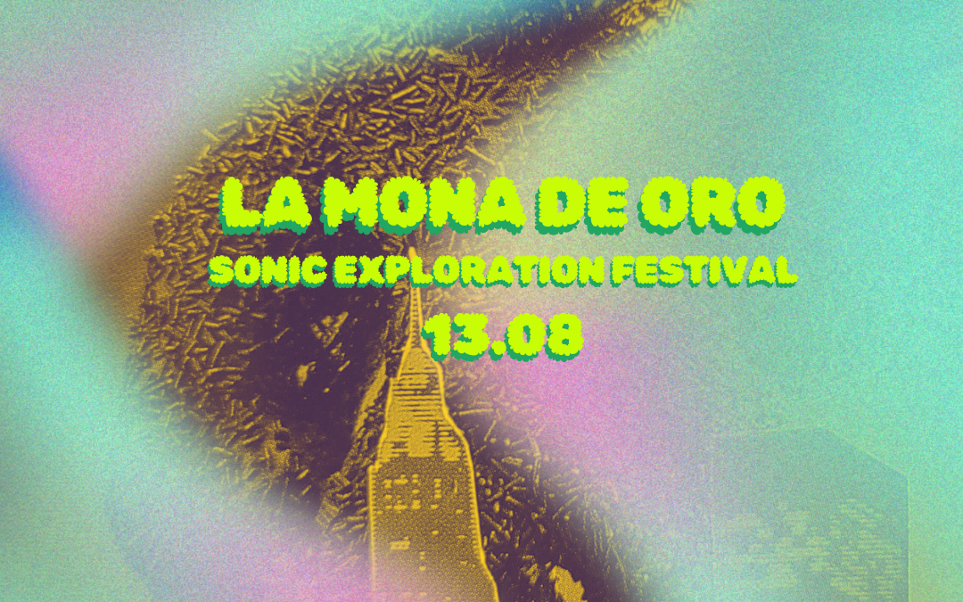 LA MONA SONIC EXPLORATION FEST